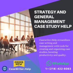 Strategy and General Management Case Study Help