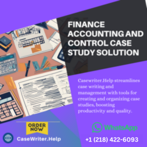 Finance Accounting and Control Case Study Solution