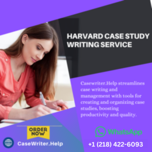 Harvard Case Study Writing Service