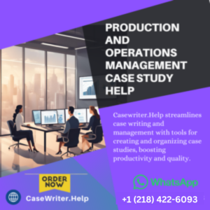 Production and Operations Management Case Study Help