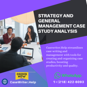 Strategy and General Management Case Study Analysis